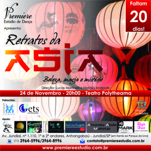 Faltam 20 dias! - Retratos da Ásia - Beleza, Magia e Mistério - Espetáculo de final de ano do Premiere Estúdio de Dança - 24 de novembro de 2014, 20h00, Teatro Polytheama - Jundiaí/SP